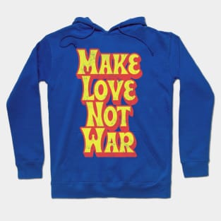 Make Love Not War Hoodie